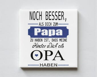 Motivfliese 15×15 cm – Spruch „Papa & Opa“ – Geschenkidee für Opa