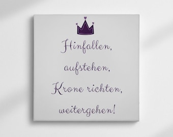 Picture tile / Ceramic tile 15x15 / Tile with saying "Fall down, get up, straighten your crown, move on" / Wall decoration / Gift idea decoration