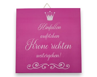 Hinfallen aufstehen Krone richten weitergehen – Motivfliese aus Keramik, 15 x 15 cm