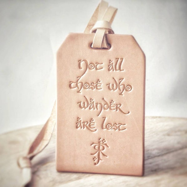 Leather Luggage Tag - Not All Those Who Wander Are Lost, A Great Farewell Gift, Travel Gift or Graduation Gift