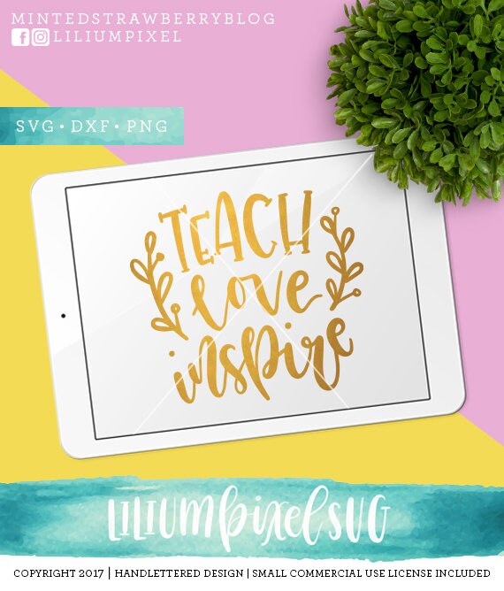 Download Teach Love Inspire SVG Cutting Files / Teacher Svg Cut ...