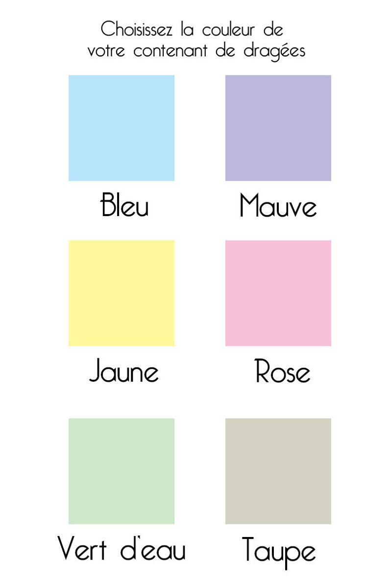 May include: Six color swatches labeled in French: blue, mauve, yellow, rose, green water, and taupe.
