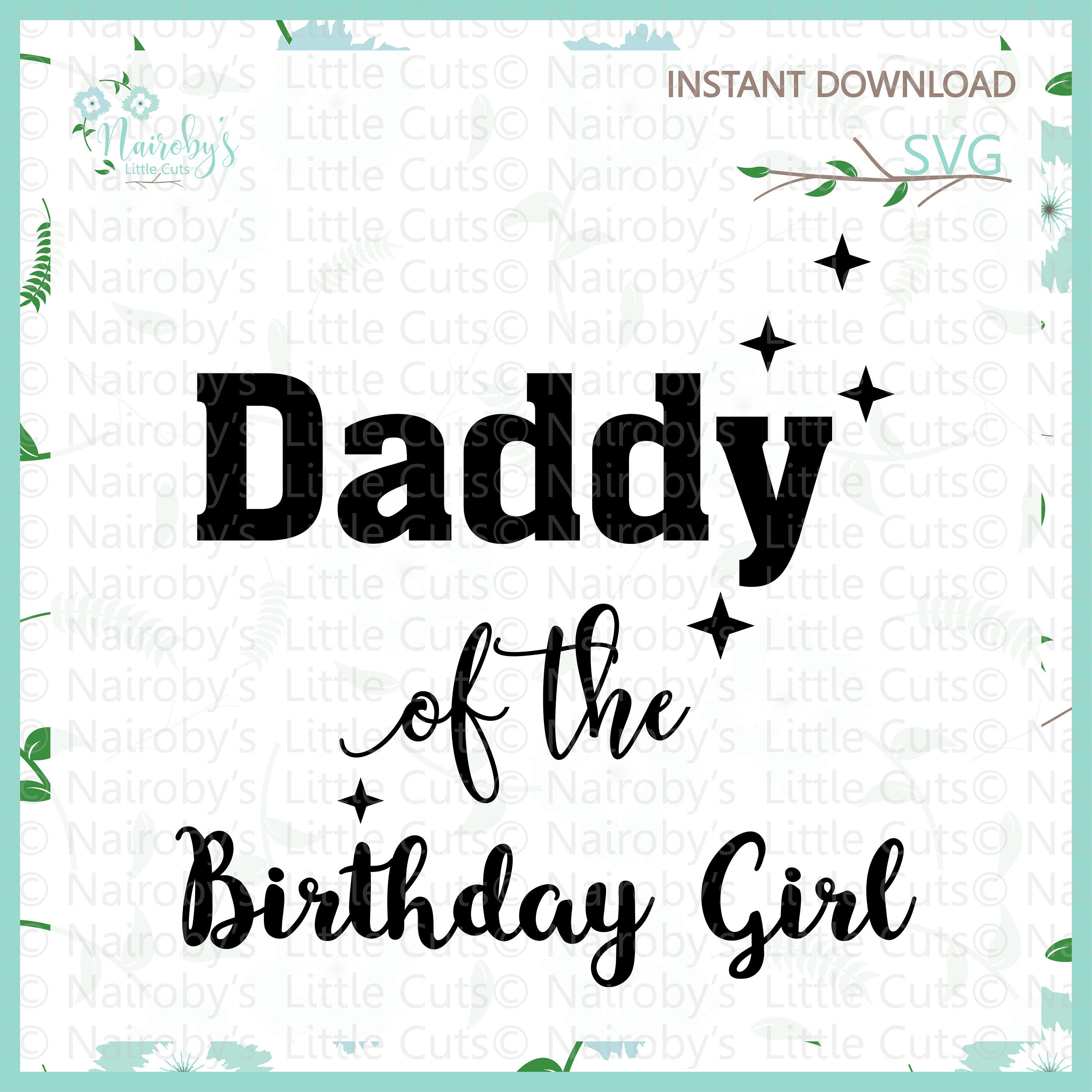 Download 1 Daddy of the birthday girl SVG Cut File/ | Etsy