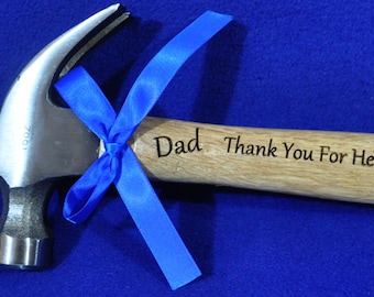 Dad Gift ~ Step Dad Gift ~ Engraved Hammer ~ Father Of The Groom ~ Custom Hammer ~ Grandpa Gift ~ Gift For Husband ~ Custom Gift For Dad