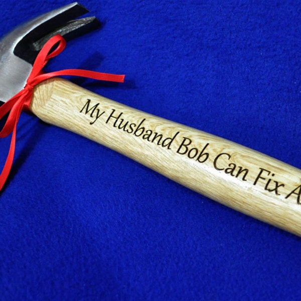 Husband Gift.  Great Gift For Husband ~ Anniversary Gift ~ Engraved Hammer ~ Hammer Gift ~ One Of A Kind Gift ~ Best Husband Gift ~ Husband