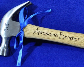 Gift For Brother ~ Best Man Gift ~ Birthday For Brother ~ Engraved Hammer ~ Brother In Law Gift ~ Hammer ~ Gift For Brother ~ Best Man Gift