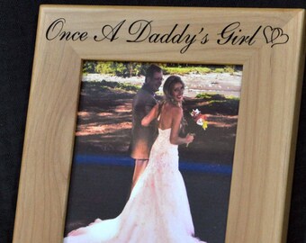 Father Of The Bride Gift ~ Gift For Dad ~ Wedding Gift For Dad ~ Engraved Picture Frames ~ Wedding Frame ~ To Dad From Daughter ~ Dad Gifts