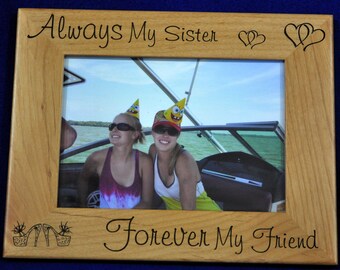 Gift For Sister ~ Sister Picture Frame ~ Birthday For Sister ~ Custom Frame Gift ~ Maid Of Honor Gift ~ Gift For Friend ~ Picture Frames ~