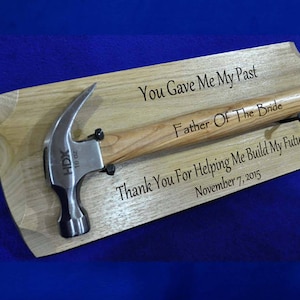 Father Of The Bride Gift, Engraved Hammer Display, Gift For Dad, Gift For Husband, Groomsmen Gift, Father Of The Groom, Stepfather Gifts