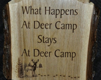 Birthday Gift For Guys ~ Hunting Gift ~ Deer Camp Sign ~ Gift For Hunter ~ Hunting Sign ~ Man Cave ~ Live Edge Sign ~ Gift for Dad ~