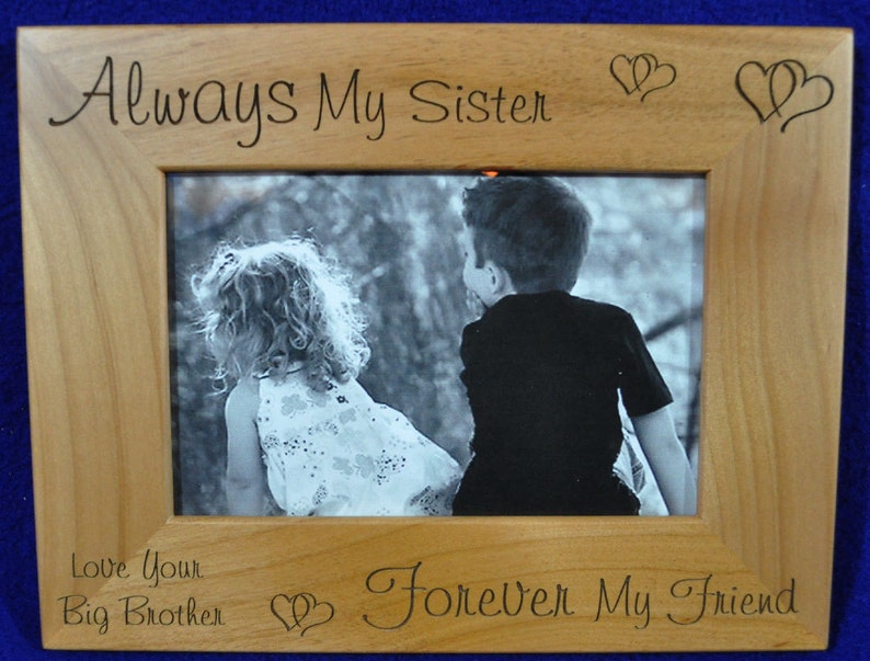 Gift For Sister Picture Frame To From Brother Image 0