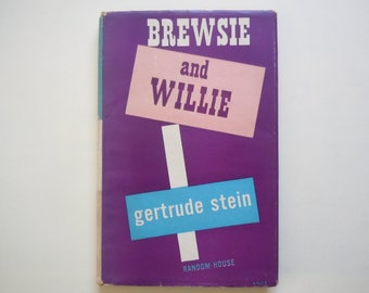 Brewsie and Willie Gertrude Stein Hardcover Book with Dust Jacket Cover Art by McKnight Kauffer