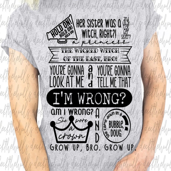 The Wicked Witch of the East, bro! funny quote t-shrit