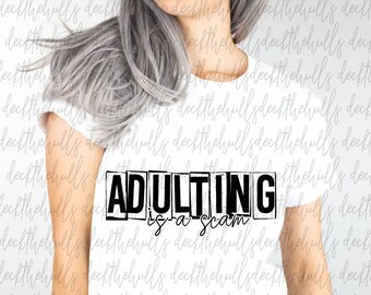 Adulting is a scam funny shirt