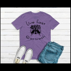 Live fast Eat trash raccoon tshirt