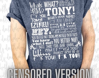 CENSORED - What's your name? Tony Ezekiel funny quote t-shirt