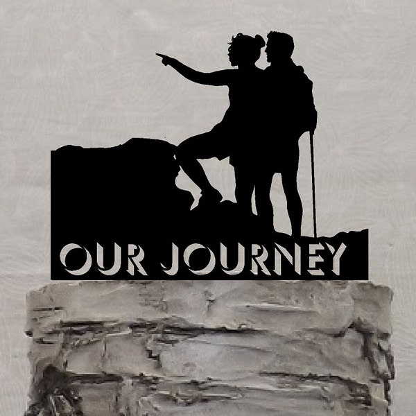 Our Journey Cake Topper, Contains a Male and Female Hiker For Wedding or other Celebrations. Personalize with Name or Phrase.