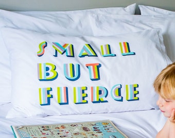 small but fierce kids pillowcase