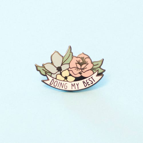 Doing My Best Hard Enamel Lapel Pin