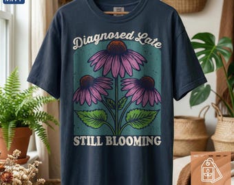 Botanical Echinacea Neurodivergent T-Shirt: Late Diagnosis Apparel
