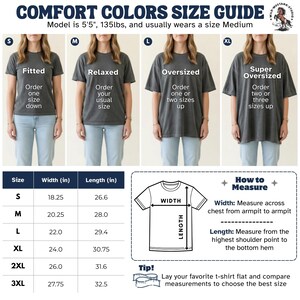 A Comfort Colors t-shirt size guide. The top half shows a model demonstrating four fits: Fitted, Relaxed, Oversized, and Super Oversized, with sizing recommendations. The bottom half features a size chart from Small to 3XL with width and length in inches, alongside a diagram showing how to measure the garment flat.