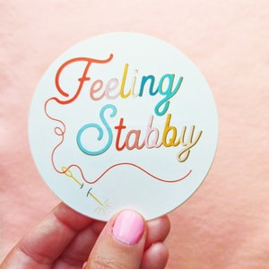 Feeling Stabby Sticker, Sewing Puns, Cross Stitch Puns, Embroidery Puns, Stanley Sticker, Gift For Seamstress,Sewciopath, Sarcastic Quotes
