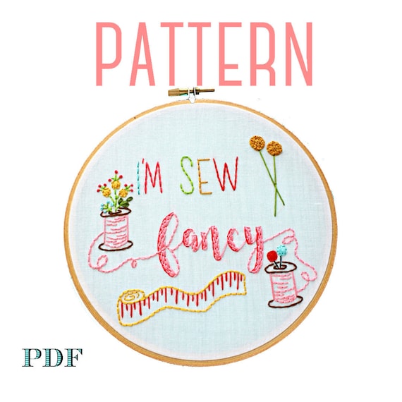 I'm Sew Fancy Embroidery Pattern,Instant Download PDF,Gift For Seamstress,Hand Embroidery Pattern,Printable Stitching Pattern,Sewing Room