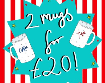 ANY 2 MUGS For Twenty Pounds, Mix and Match From All Mugs Available!