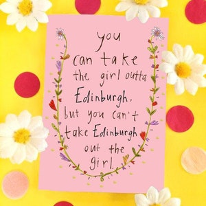 Si può prendere la ragazza Outta EDINBURGH, ma non si può prendere EDINBURGH il biglietto di auguri ragazza