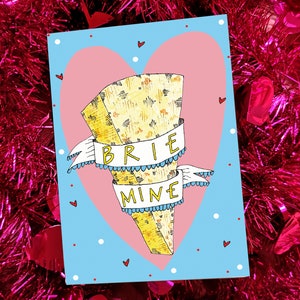 BRIE MINE Cheesy Valentines Card, Eigenzinnige Cheese Pun Card