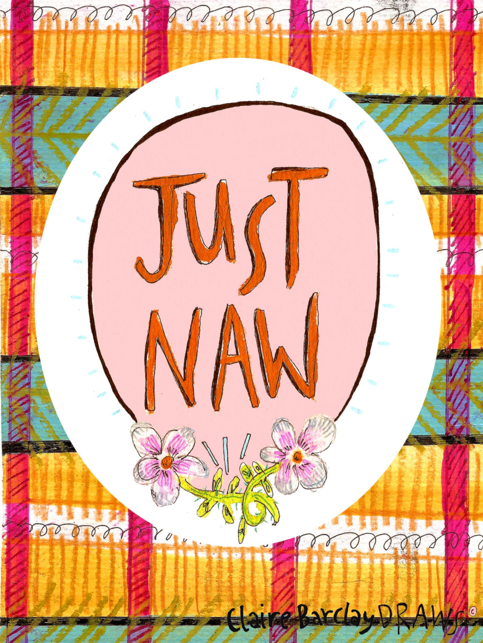 Just Naw Greetings Card, Quirky Scottish Slang Typography Card, Blank