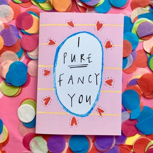 Cartão de cumprimentos de dia dos namorados I PURE FANCY YOU, tipografia de gíria escocesa, cartão de dia dos namorados, humor engraçado, cartão de romance peculiar