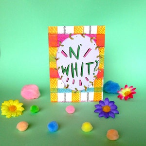 N' Whit Greetings Card, Eccentrico Scottish Slang Typography Card, Vuoto per tutte le occasioni, Cheeky Fun Tartan Typography Card