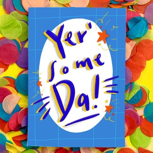 Yer' Some Da'! Biglietto di auguri per la festa del papà