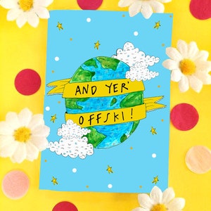 En Yer' Offski! Greetings Card, Super Scottish Leaving of Bon Voyage Card