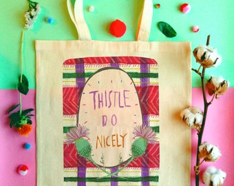 Thistle Do Nicely Tote Bag, Scottish Slang Humour Cotton Shopper Bag