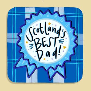 Scotland’s BEST Dad Coaster, Scottish - Dad - Father