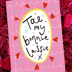 Tae mijn bonnie lassie! Schotse Valentijnsdag/liefdeskaart
