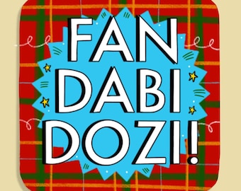 Fandabidozi! Coaster - Szkocki Patter Coaster