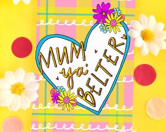 Mum Ya Belter Mother's Day Greetings Card, Scottish Slang Card for a Fabulous Maw