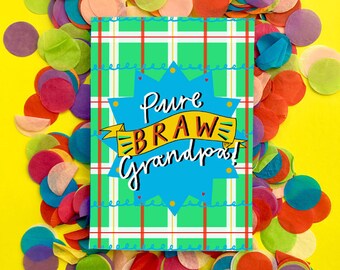 Pure BRAW Grandpa, Father's Day Greetings Card, Scottish Slang Typography Dad's Day Card