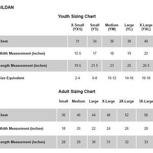 May include: A sizing chart for Gildan clothing, showing chest, width, and length measurements in inches for youth and adult sizes.