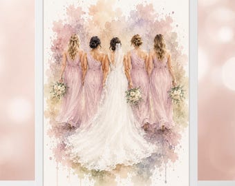 May include: A watercolor-style art print depicting a bride in a white lace wedding gown standing in the center, flanked by four bridesmaids in long, light pink dresses. Each figure holds a small bouquet of white flowers against a soft, colorful background.