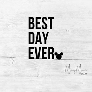 Best Day Ever - Disney Trip  - Disney Vacation - Mickey - Minnie - SVG - PNG - Cricut silhouette - Digital download - Instant download