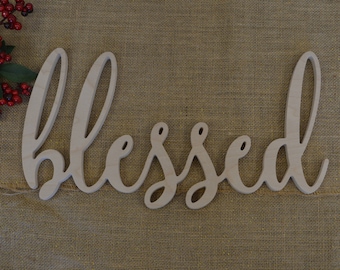 Blessed Sign Cutout - Wood Sign- Wood Cutout-Wall Hanging-Blessed Wooden Sign-Farmhouse Decor-Cutout Words-Inspirational Words- Blessed