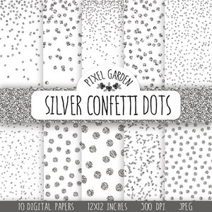 Silver Confetti Digital Paper. Silver Glitter Confetti Digital Paper. Silver Polka Dot Scrapbook Background. Grey Metallic Confetti Patterns