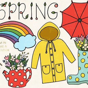 May include: A colourful illustration of spring featuring a rainbow, a yellow raincoat, a red umbrella, a teapot with flowers, and a rain boot with polka dots. The text "SPRING" is written in a whimsical font.