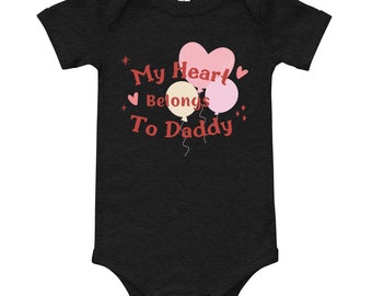 Baby short sleeve one piece, My heart belongs to daddy, valentine's day shirt