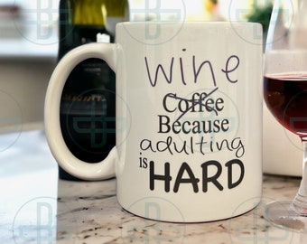 Funny coffee mug, coffe drinker, wine lover, gift, mugs gifts, coffee