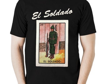 El Soldado Soldier Loteria Mexican Bingo Men's T-Shirt